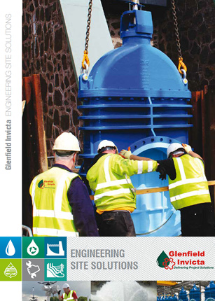 Glenfield Invicta Site Solutions Brochure. Valve installation, refurbishment, Penstocks